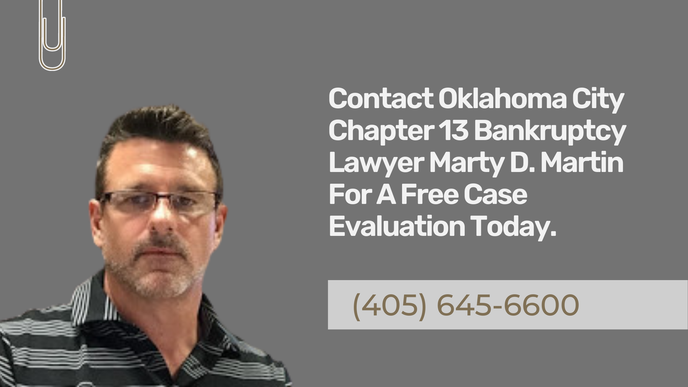 Contact Oklahoma City Chapter 13 Bankruptcy Lawyer Marty D. Martin