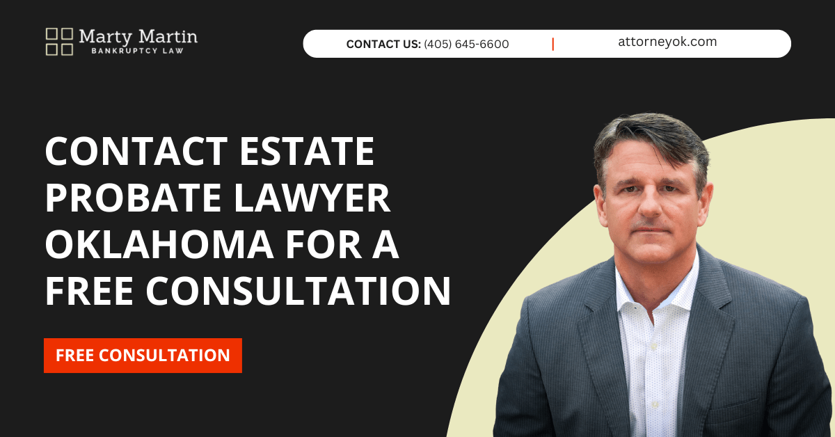 estate probate lawyer Oklahoma City, OK - Marty Martin Bankruptcy Law